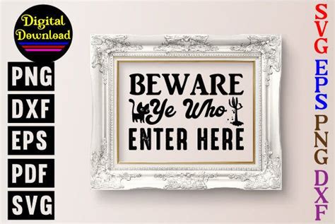 14 Beware Ye Who Enter Here Svg Designs And Graphics