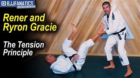 The Tension Principle By Ryron And Rener Gracie Youtube