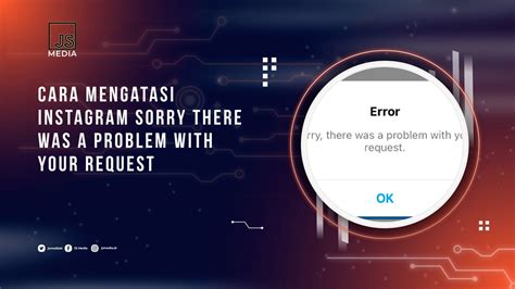 Cara Mengatasi Instagram Sorry There Was A Problem With Your Request