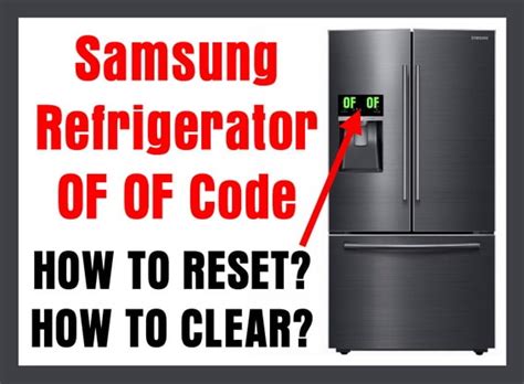Check spelling or type a new query. Samsung Refrigerator OF OF Code On Display - How To Clear ...