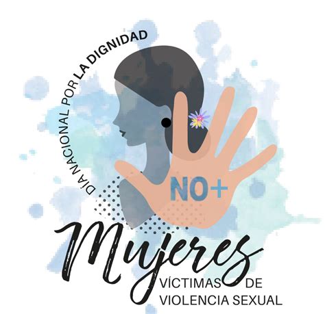 Inicio Día Nacional Por La Dignidad Mujeres Víctimas De Violencia