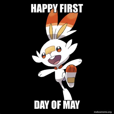 Happy First Day Of May Make A Meme