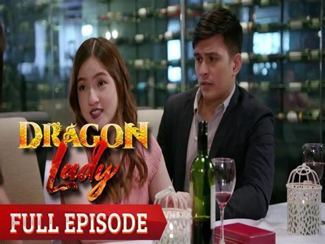 Dragon Lady Full Episode 52 Gma Entertainment