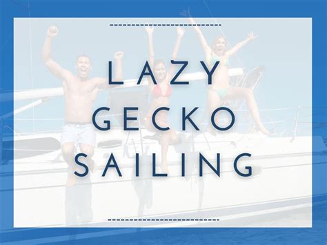 Lazy Gecko Sailing And Adventures Net Worth And Earnings 2023 ⛵️