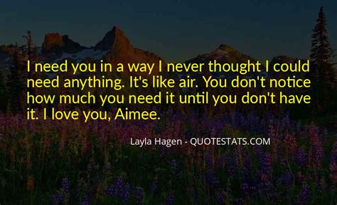 Top 100 I Dont Need Love Quotes Famous Quotes And Sayings About I Dont