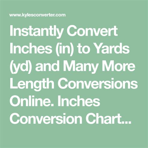 Instantly Convert Inches In To Yards Yd And Many More Length