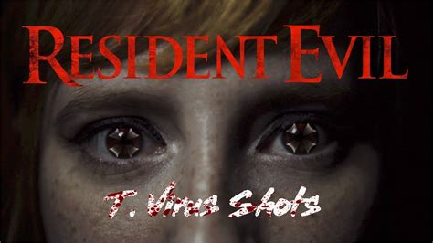 Resident Evil Shots T Virusandantivirus Youtube