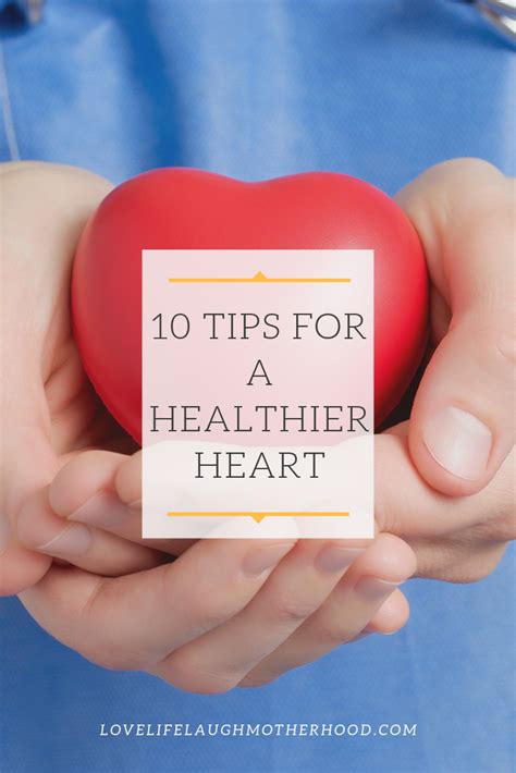 10 Simple Tips Leading To A Having A Healthier Heart