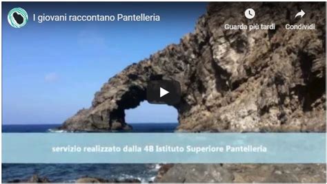 I Giovani Raccontano Pantelleria Il Video Del B Istituto Almanza Il Giornale Di Pantelleria