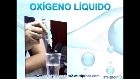 Beneficios De Oxígeno Líquido Synergy O2 En Nuestra Salud Youtube