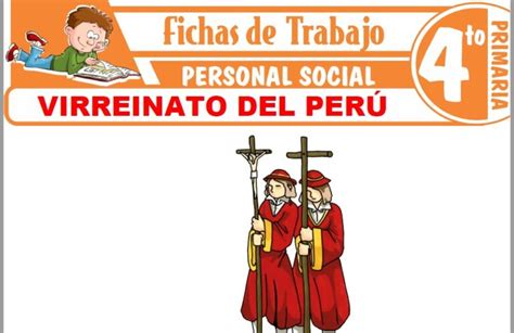 Virreinato del Perú para Cuarto de Primaria Fichas de Trabajo