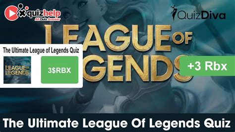 The Ultimate League Of Legends Quiz Answers 100 Earn 20 Rbx Quiz