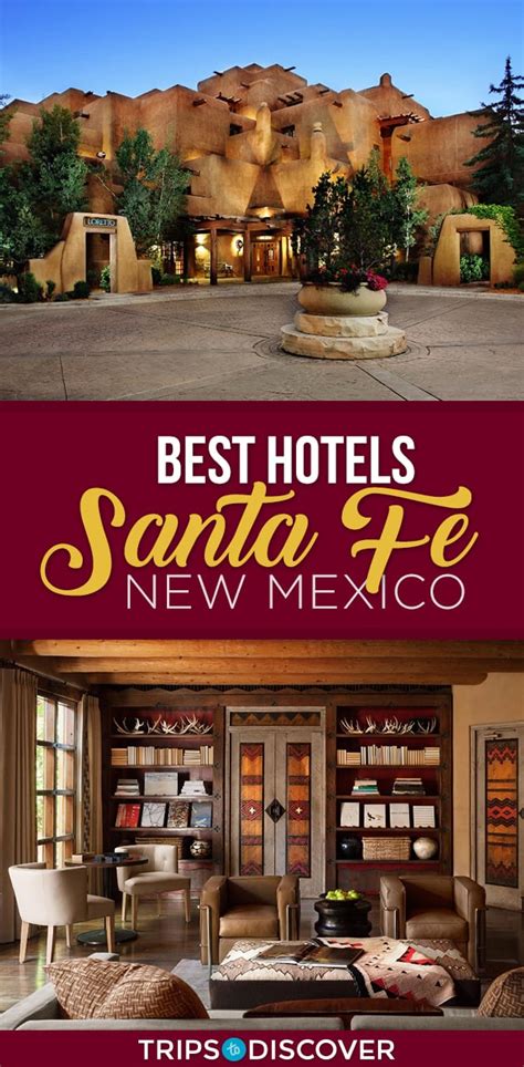 9 Best Hotels In Santa Fe New Mexico Trips To Discover