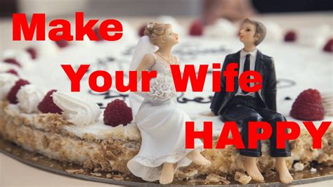 5 simple tips to make your wife happy youtube