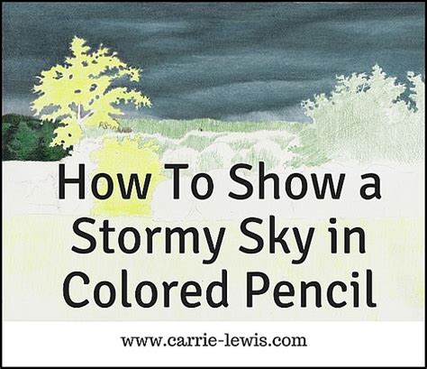 How To Show A Stormy Sky In Colored Pencil Color Pencil Drawing
