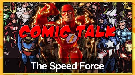 The Speed Force Comic Talk Youtube