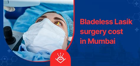Bladeless Lasik Surgery Cost In Mumbai Gmoney In