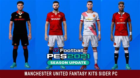 Fantasy Kits Kits Custom Manchester United Pes 2021 Sider Pc Youtube