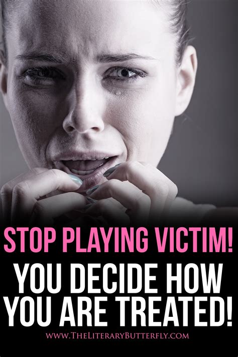 Must Know Stop Playing The Victim Picture Quotes Article