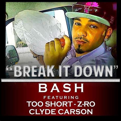 Baby Bash Break It Down Feat Too Hort Z Ro And Clyde Carson