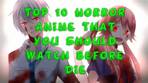 Top 10 Horror Anime That You Should Watch Before Die Youtube