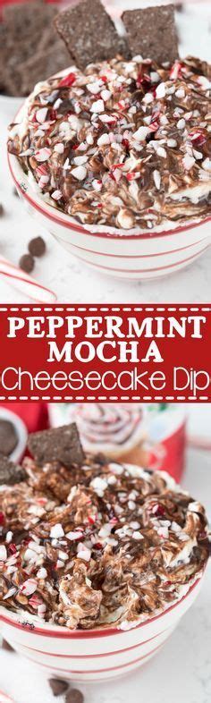 Peppermint Mocha Cheesecake Dip Crazy For Crust Recipe Peppermint
