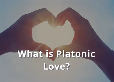 What Is Platonic Love