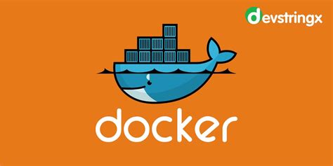 Docker Introduction Example Benefits Devstringx