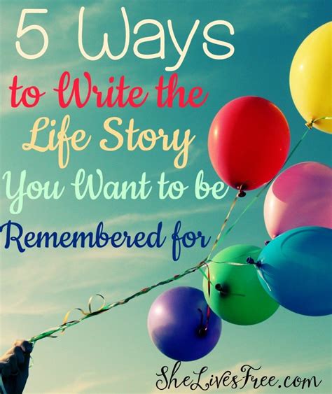 5 Ways To Write The Life Story You Want To Be Remembered For Memoir