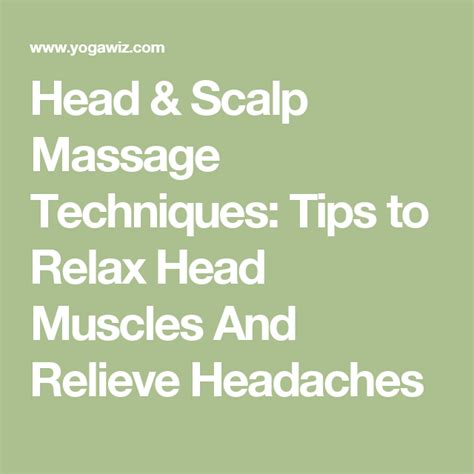 Head And Scalp Massage Techniques Tips To Relax Head Muscles And Relieve
