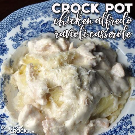 Crock Pot Chicken Alfredo Ravioli Casserole Recipes That Crock