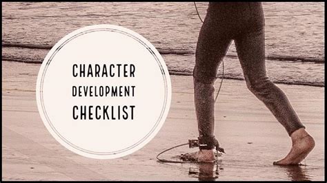 Character Development Checklist 13 Points To Consider Writers Write