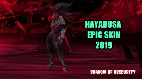 Hayabusa New Epic Skin Shadow Of Obscurity Gameplay 2019 Mobile Legends Youtube