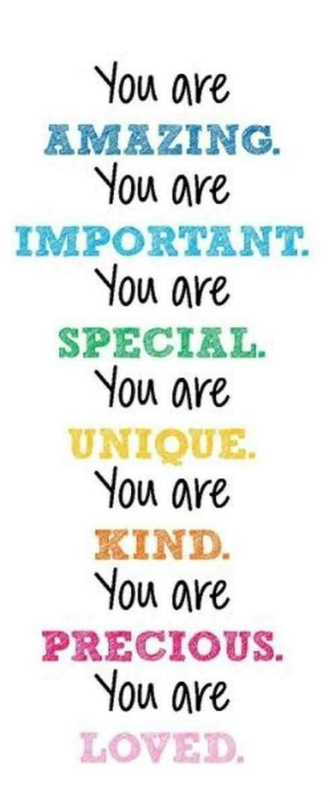 You Are Amazing You Are Important You Are Special The Words Words
