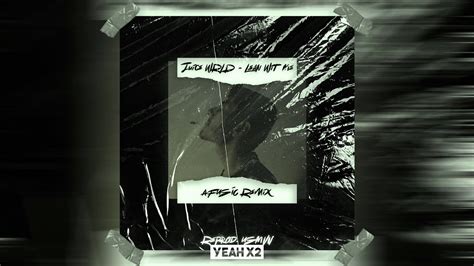 Juice Wrld Lean Wit Me Afusic Remix Reprod Usmvn Official