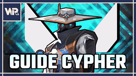 Valorant Guide Comprendre Cypher Youtube