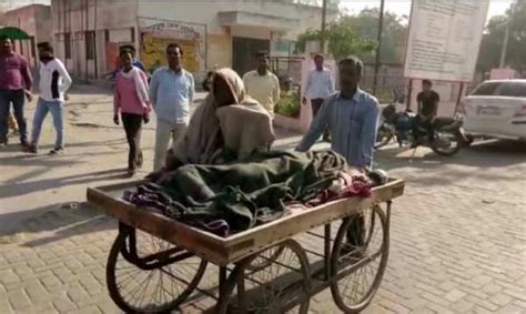 Medical Apathy In Up Denied Ambulance Man Carries Wifes Body On Handcart For 5 Km To Reach