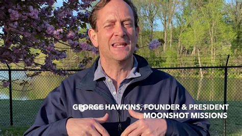 Moonshot Missions Launch Video With George Hawkins Founder And President