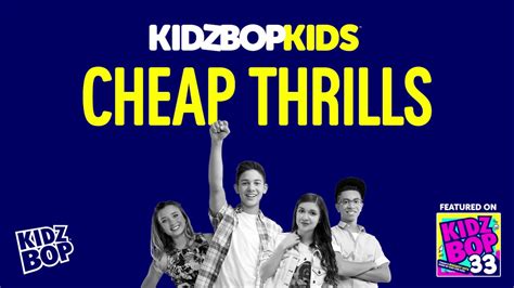 Kidz Bop Kids Cheap Thrills Kidz Bop 33 Youtube