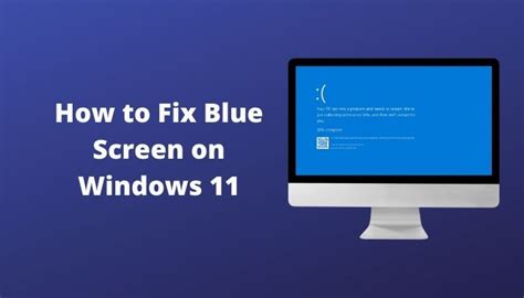 How To Fix Blue Screen On Windows 11 2022 Guide