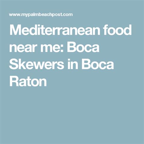 This formal change is an outward declaration of how we've been sourcing. Mediterranean food near me: Boca Skewers in Boca Raton ...