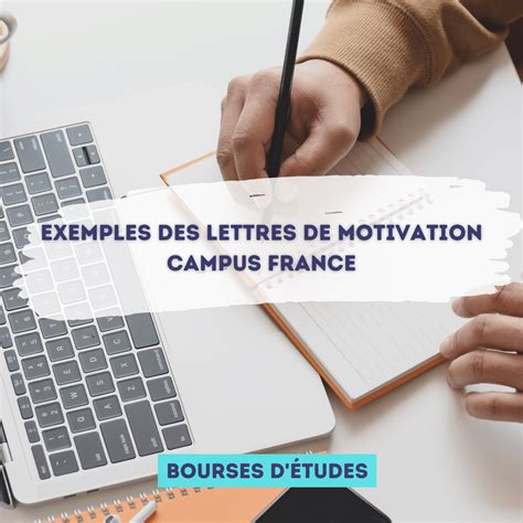 Exemples des lettres de motivation campus France Bourses d étude pour