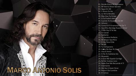 Marco Antonio SolÍs Éxitos Sus Mejores Mix Marco Antonio SolÍs 50 Canciones RomanticÁs