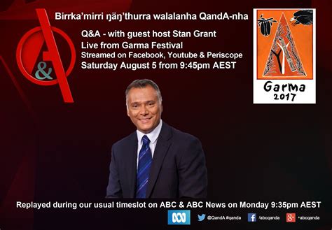 abc qanda on twitter join us for qanda live from garma festival with guest host stan grant