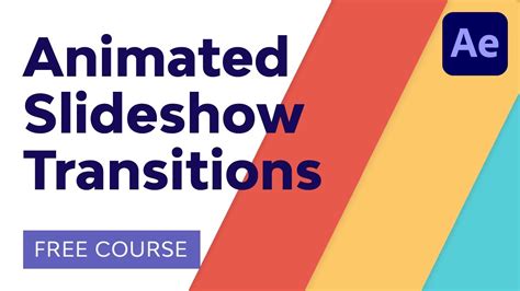 how to create animated slideshow transitions in after effects free course youtube
