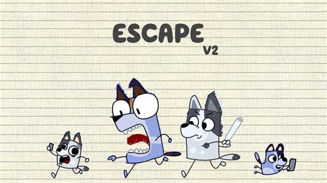 Escape Mode V2 Rbluey