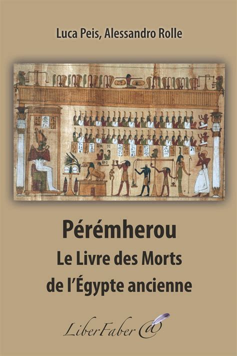 Peremherou Le Livre Des Morts Dans L Egypte Ancienne Librairie