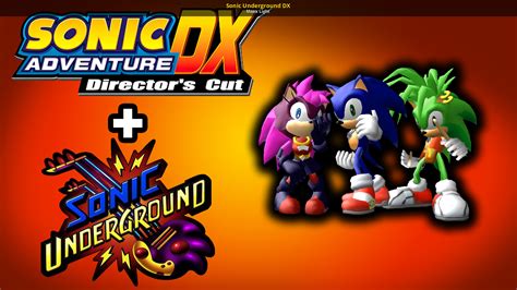 Sonic Underground Dx Sonic Adventure Dx Mods