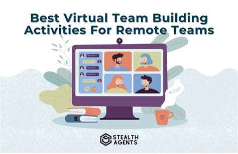 12 Best Virtual Team Building Activities For Remote Teams
