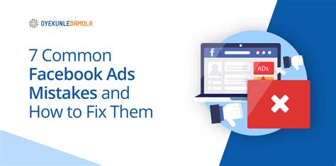 7 Common Facebook Ads Mistakes And How To Fix Them